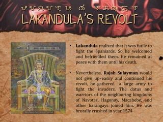 La Rivolta di Rajah Lakandula: Un'Esplosione di Resistenza Indigena contro l'Espansione Spagnola nel XVI Secolo